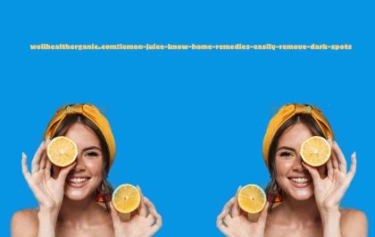 https://www.thetechiesblog.com/wellhealthorganic.com-lemon-juice-know-home-remedies-easily-remove-dark-spots